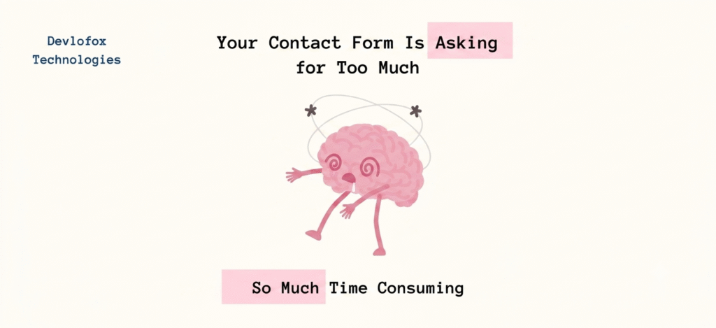 Your contact Form Is Asking For Too Much